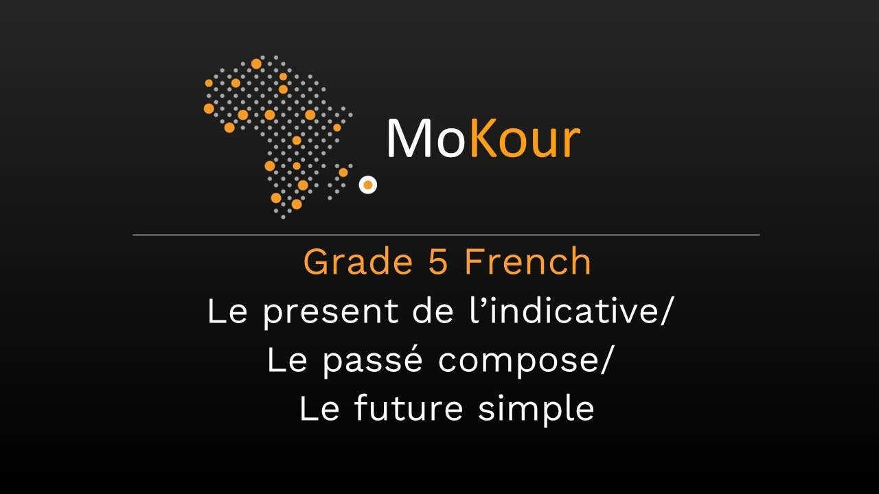 Grade 5 French: Le présent de l'indicatif/ Le passé composé/ Le futur simple (Trial Version)