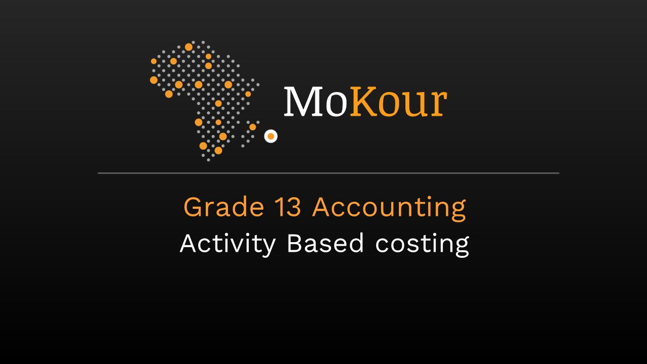 Grade 13 Accounting: Activity Based costing
