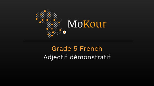 Grade 5 French: Adjectif démonstratif