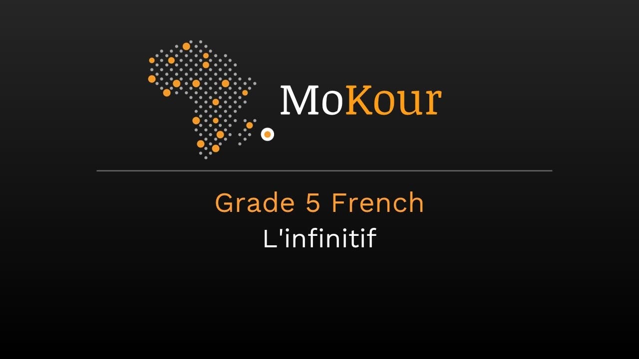 Grade 5 French: L'infinitif