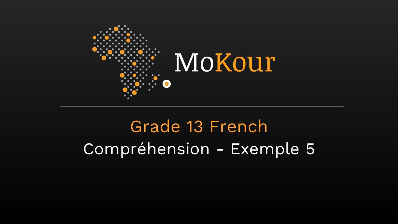 Grade 13 French: Compréhension - Exemple 5