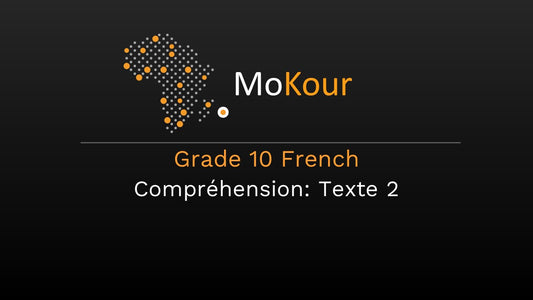 Grade 10 French Compréhension: Texte 2
