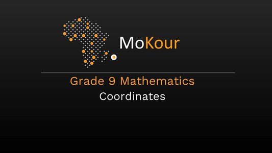 Grade 9 Mathematics: Coordinates