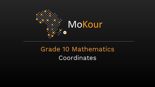 Grade 10 Mathematics: Coordinates