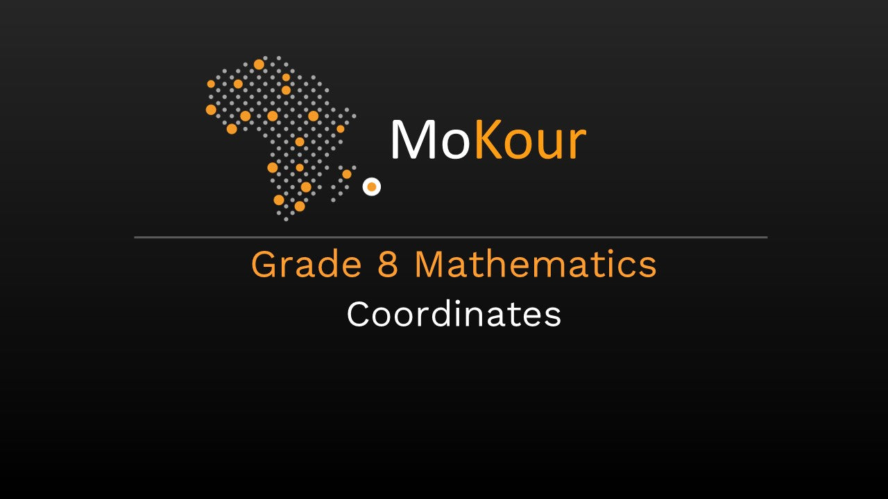Grade 8 Mathematics: Coordinates