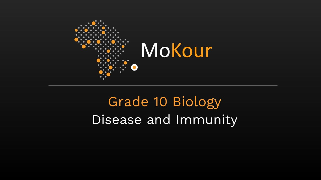 Grade 10 Biology: Disease and Immunity