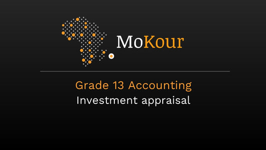 Grade 13 Accounting: Investment appraisal