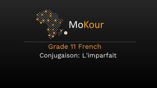Grade 11 French Conjugaison: L'imparfait
