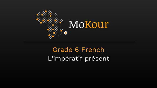 Grade 6 French: L'impératif présent