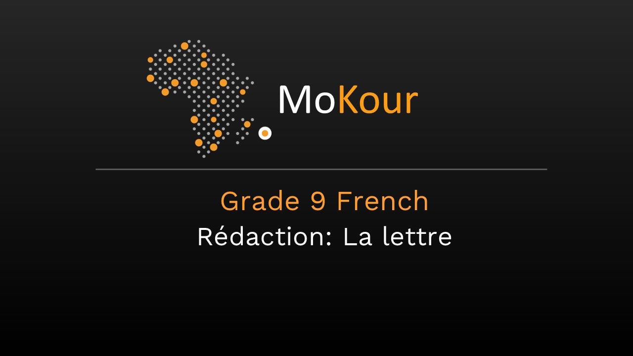 Grade 9 French Rédaction : La lettre