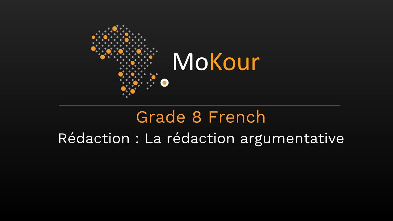 Grade 8 French Rédaction: La rédaction argumentative