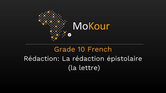 Grade 10 French Rédaction: La rédaction épistolaire (la lettre)