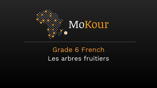 Grade 6 French: Les arbres fruitiers