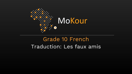Grade 10 French Traduction: Les faux amis