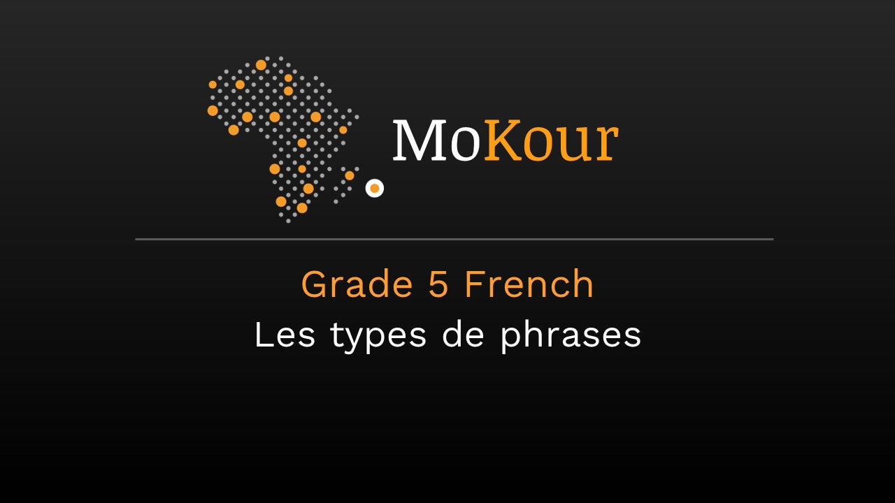 Grade 5 French: Les types de phrases