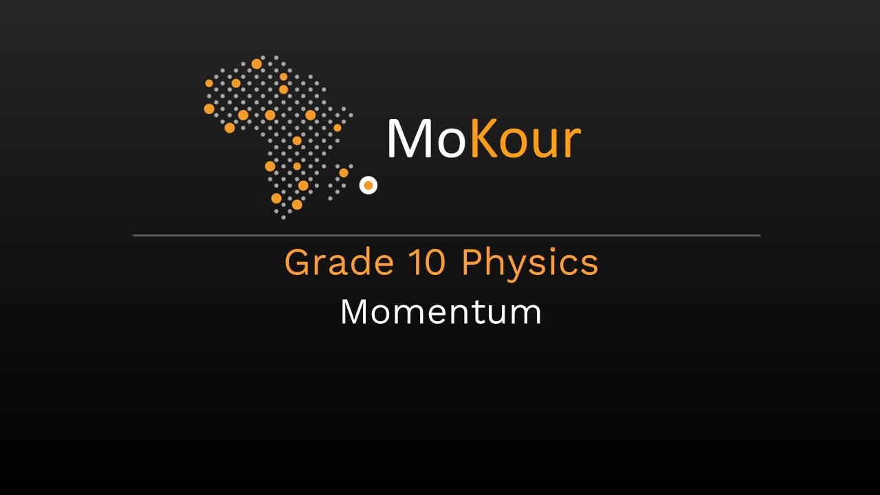 Grade 10 Physics: Momentum