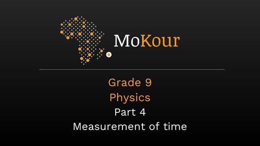 Grade 9 Physics: Measurement- Part 4 Measurement of Time