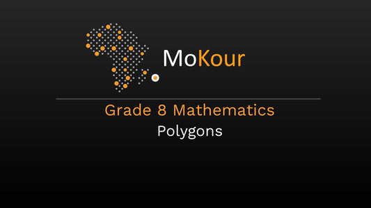 Grade 8 Mathematics: Polygons