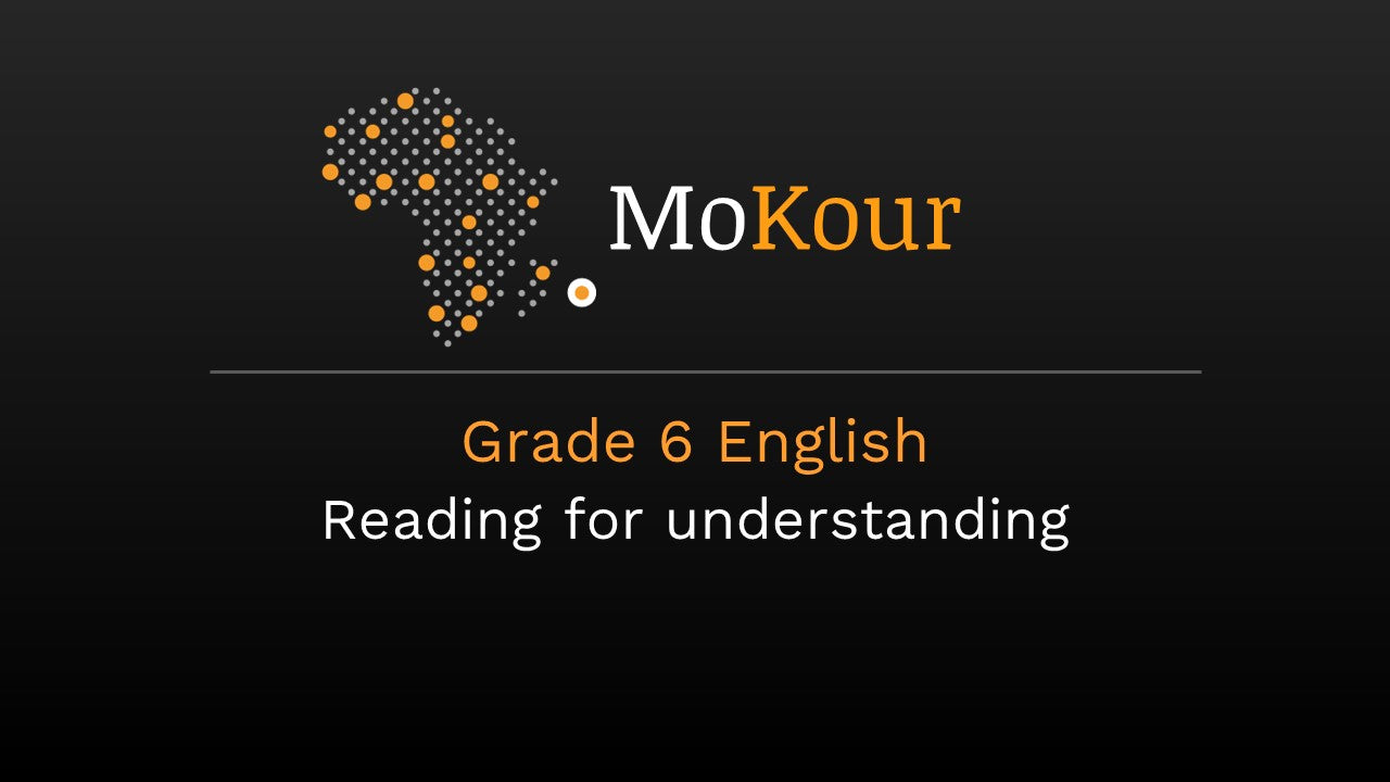 Grade 6 English: Reading for understanding