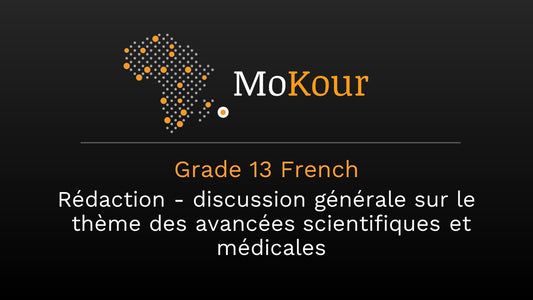 Grade 13 French: Rédaction - discussion générale sur le thème des avancées scientifiques et médicales
