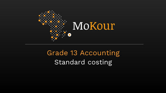 Grade 13 Accounting: Standard costing