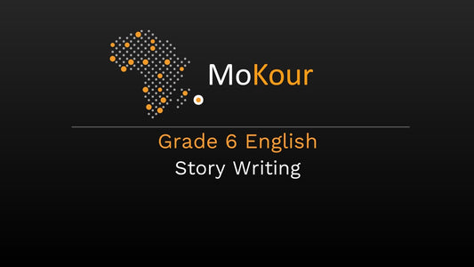 Grade 6 English: Story Writing