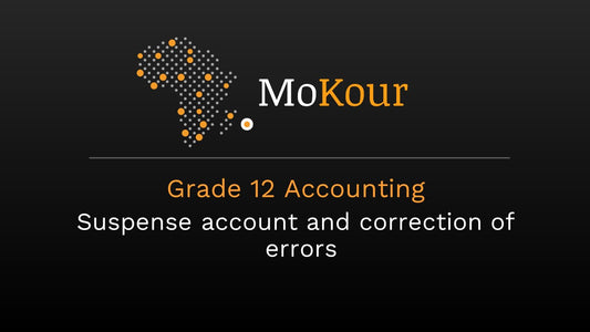 Grade 12 Accounting: Suspense account and correction of errors