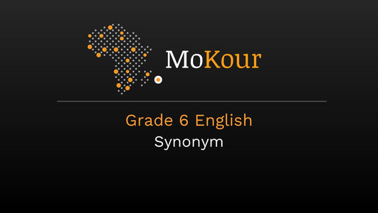 Grade 6 English: Synonym