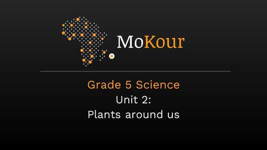 Grade 5 Science Unit 2 -Plants around us