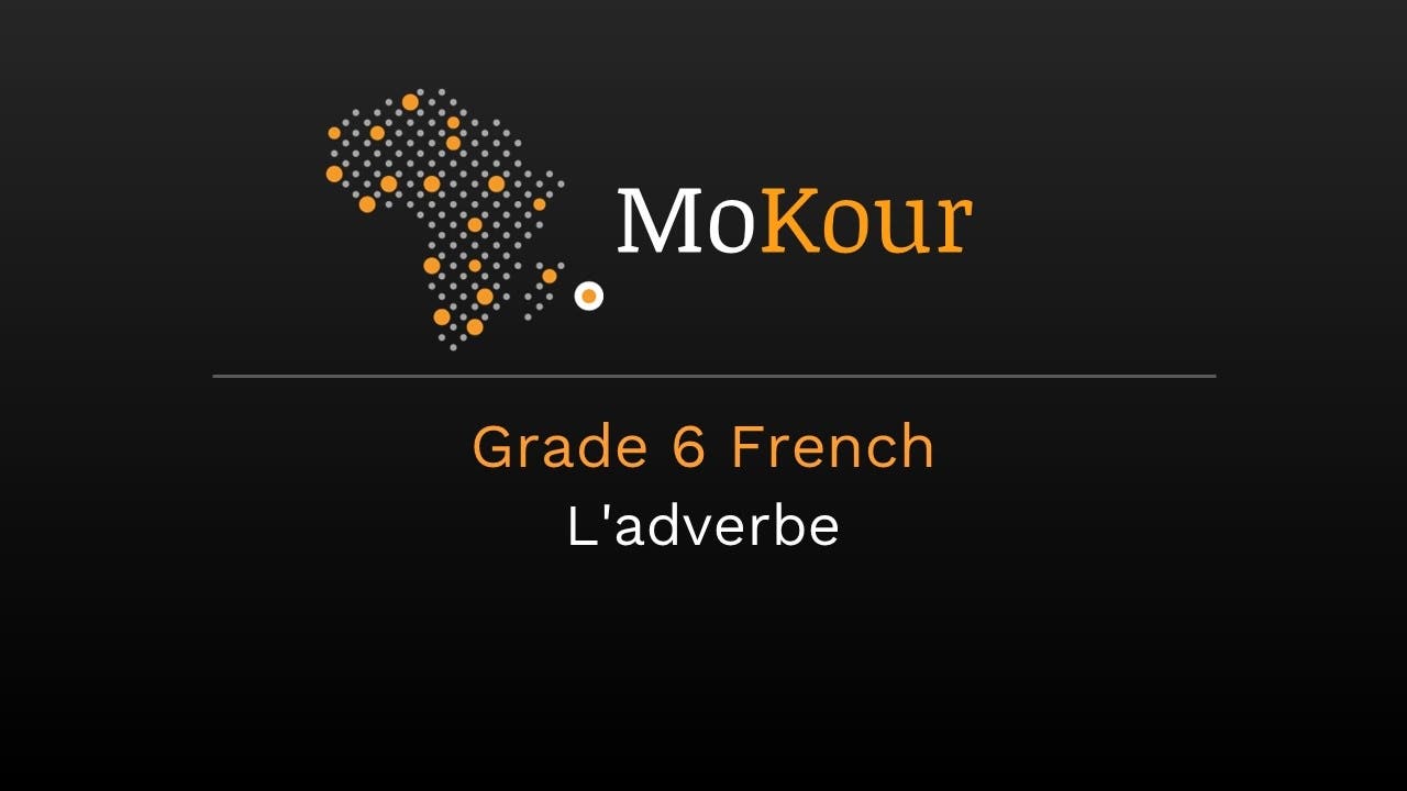 Grade 6 French: L'adverbe (Trial Version)